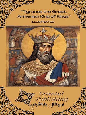 cover image of Tigranes the Great Armenian King of Kings